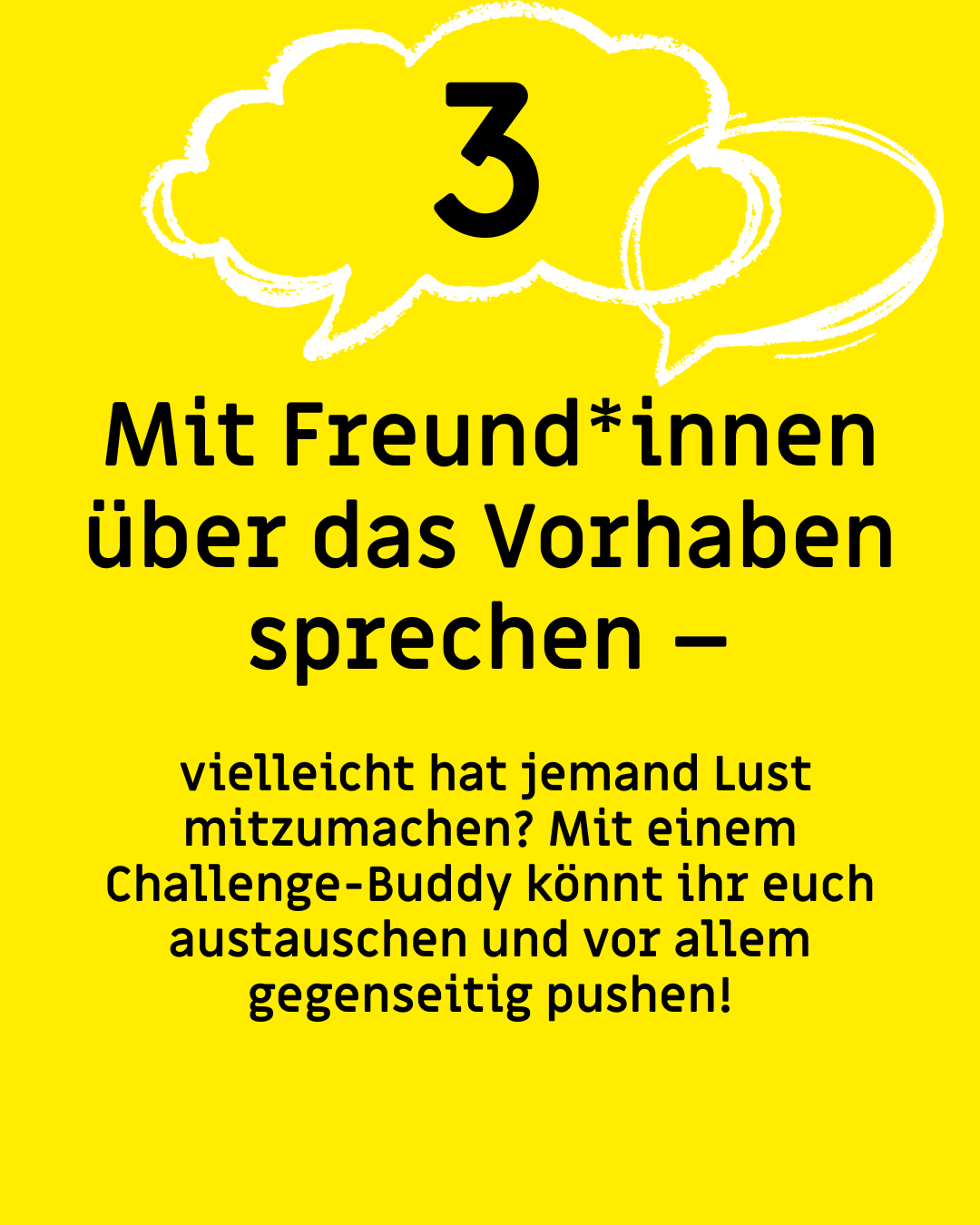 Text: "3. Mit Freund*innen über das Vorhaben sprechen – vielleicht hat jemand Lust mitzumachen? Mit einem Challenge-Buddy könnt ihr euch austauschen und vor allem gegenseitig pushen!"