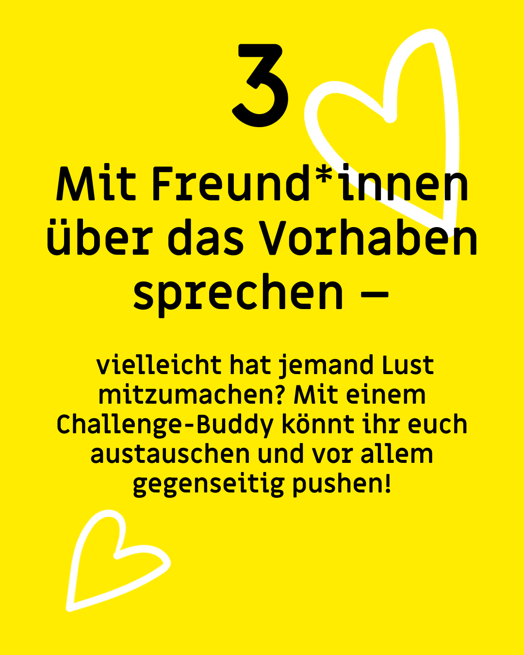 Text: "Mit Freund*innen über das Vorhaben sprechen – vielleicht hat jemand Lust mitzumachen. Mit einem Challenge-Buddy könnt ihr euch austauschen und vor allem gegenseitig pushen!"