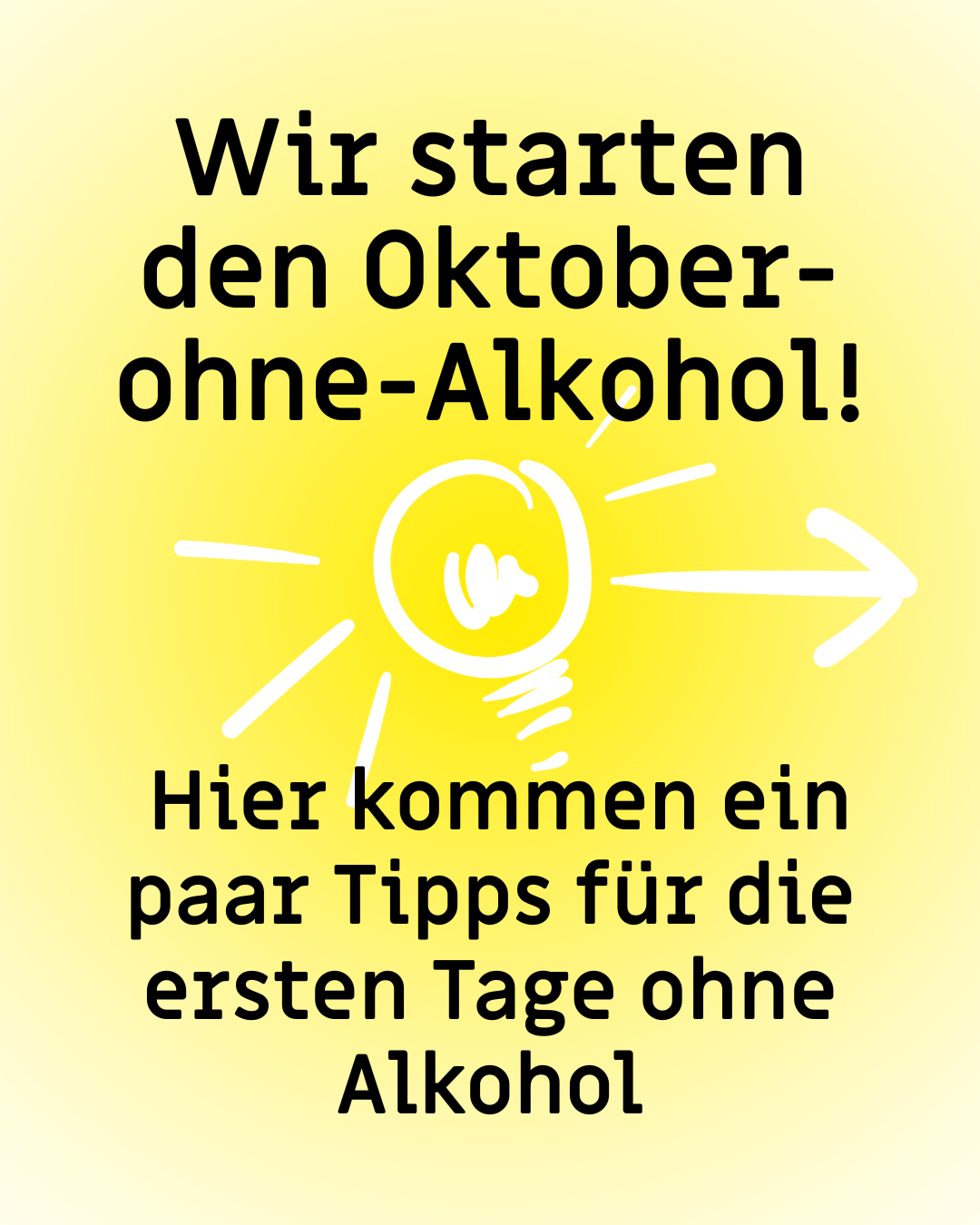 Text: "Wir starden den Oktober-ohne-Alkohol! Hier kommen ein paar Tipps für die ersten Tage ohne Alkohol."